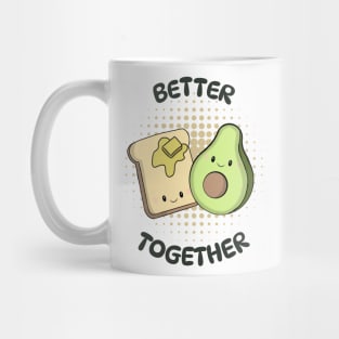 Kawaii Toast and Avacado - Better Together Mug